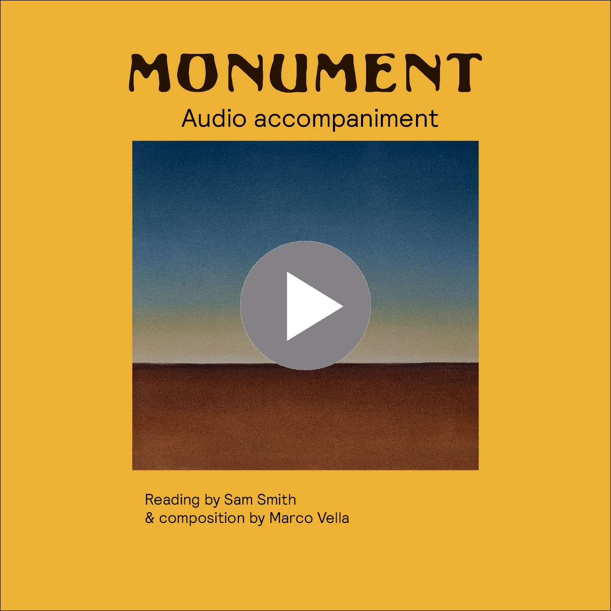 monument audio accompaniment - reading by sam smith and composition by marco vale